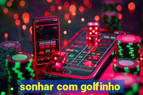 sonhar com golfinho